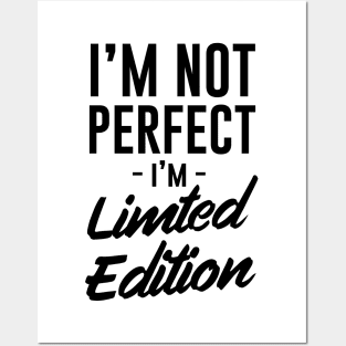 Not perfect limited edition Posters and Art